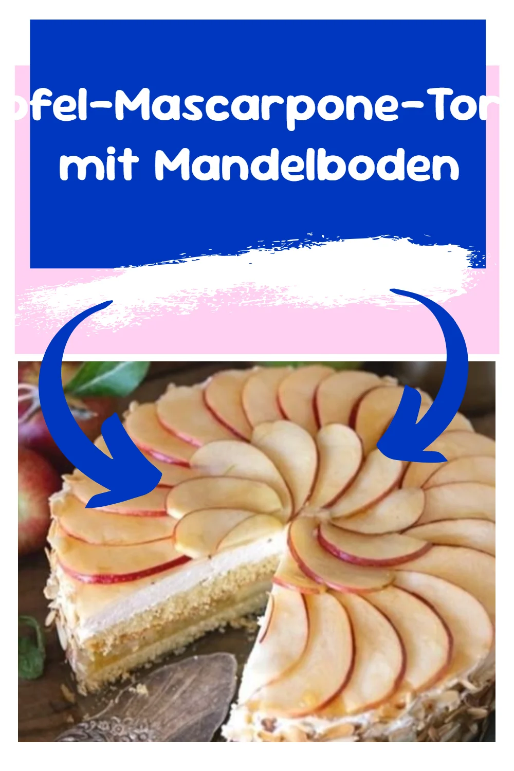 Apfel-Mascarpone-Torte mit Mandelboden
