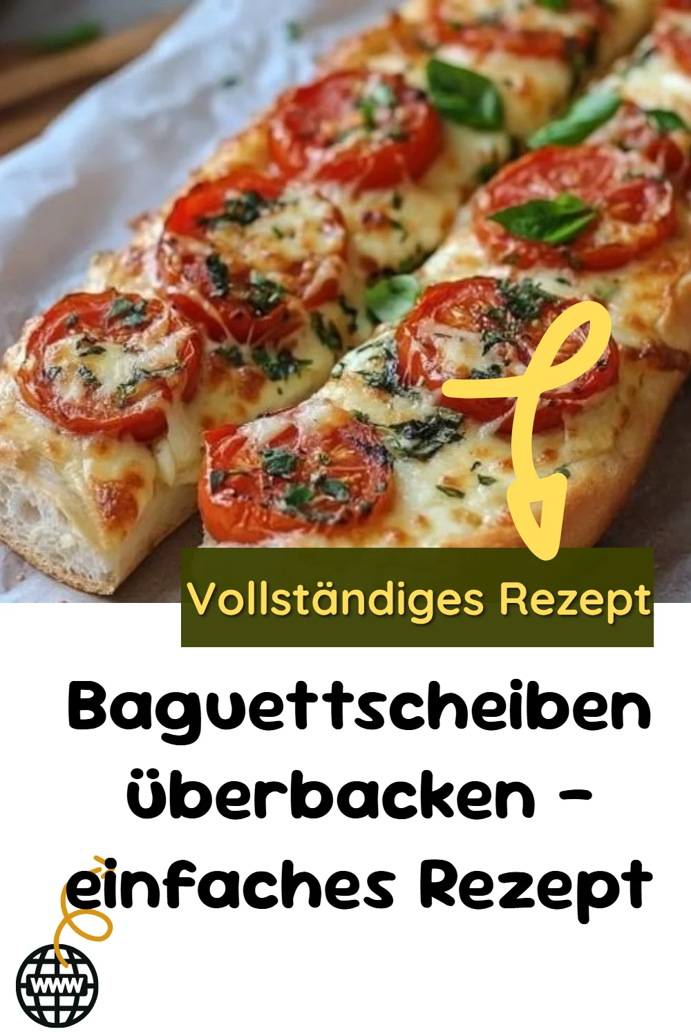 Baguettscheiben überbacken – einfaches Rezept