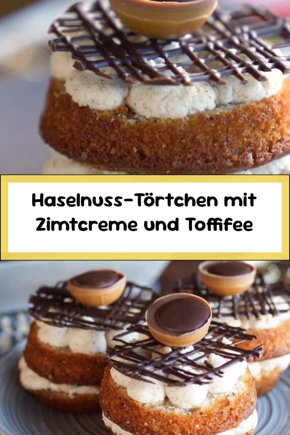 Haselnuss-Törtchen mit Zimtcreme und Toffifee