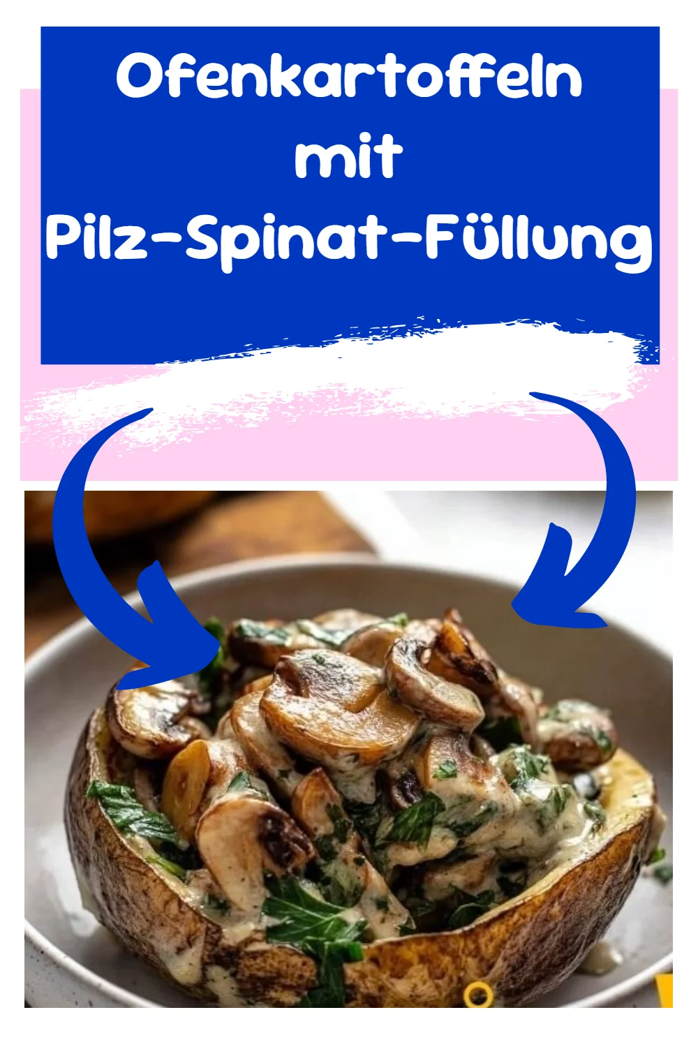 Ofenkartoffeln mit Pilz-Spinat-Füllung