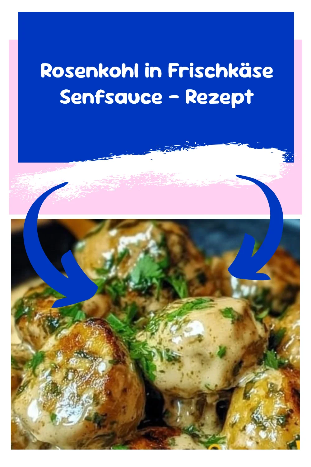 Rosenkohl in Frischkäse Senfsauce – Rezept