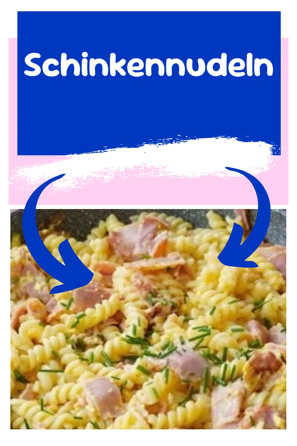 Schinkennudeln