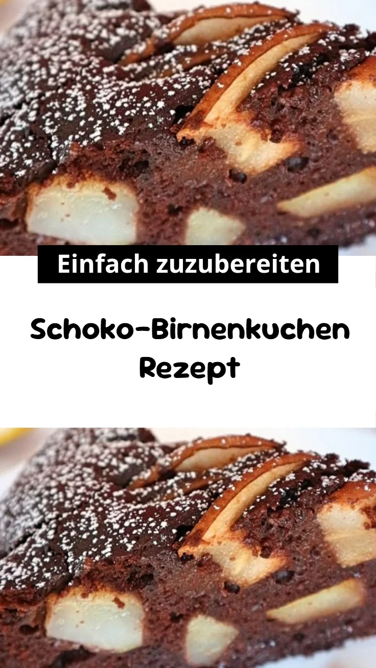 Schoko-Birnenkuchen Rezept