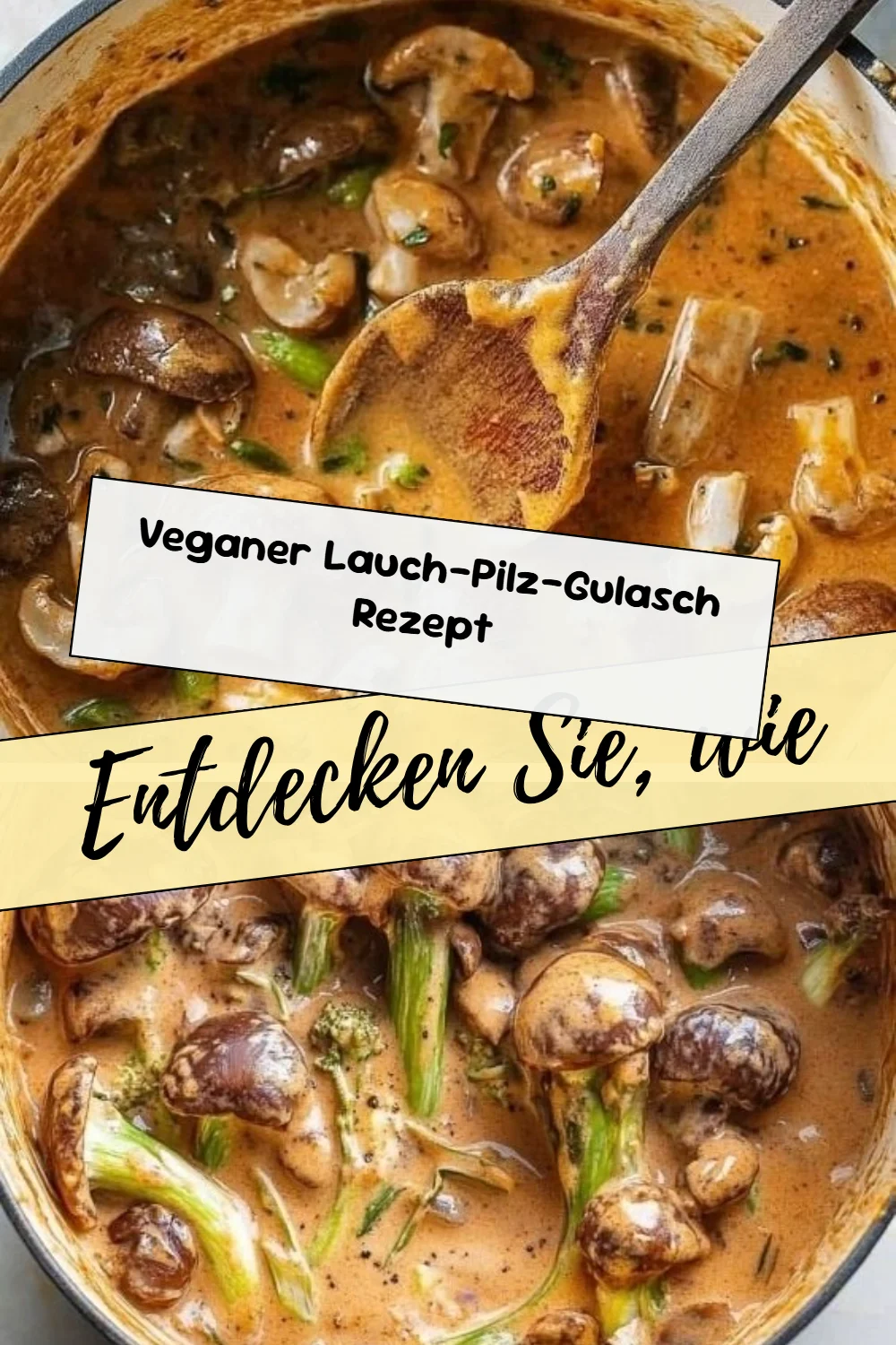 Veganer Lauch-Pilz-Gulasch Rezept