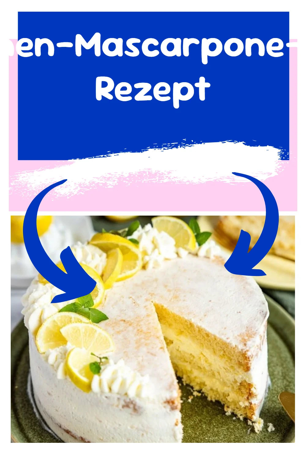 Zitronen-Mascarpone-Torte Rezept